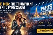 Céline Dion Is Back: Tears, Triumph and a Paris Stage Six Years Later