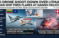 NATO Shoots Down Drone Over Lithuania as Russian Frigate Fires Flares at Danish Helicopter